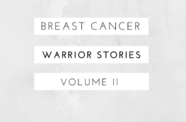 breast cancer warrior stories volume II